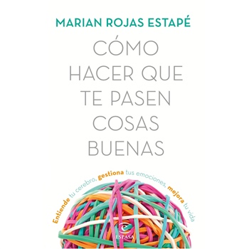 Portada del libro 'Cómo hacer que te pasen cosas buenas'