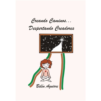 Portada del libro 'Creando caminos, despertando creadores'