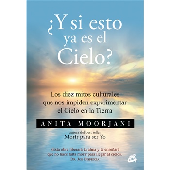 Portada del libro '¿Y si esto ya es el cielo?'